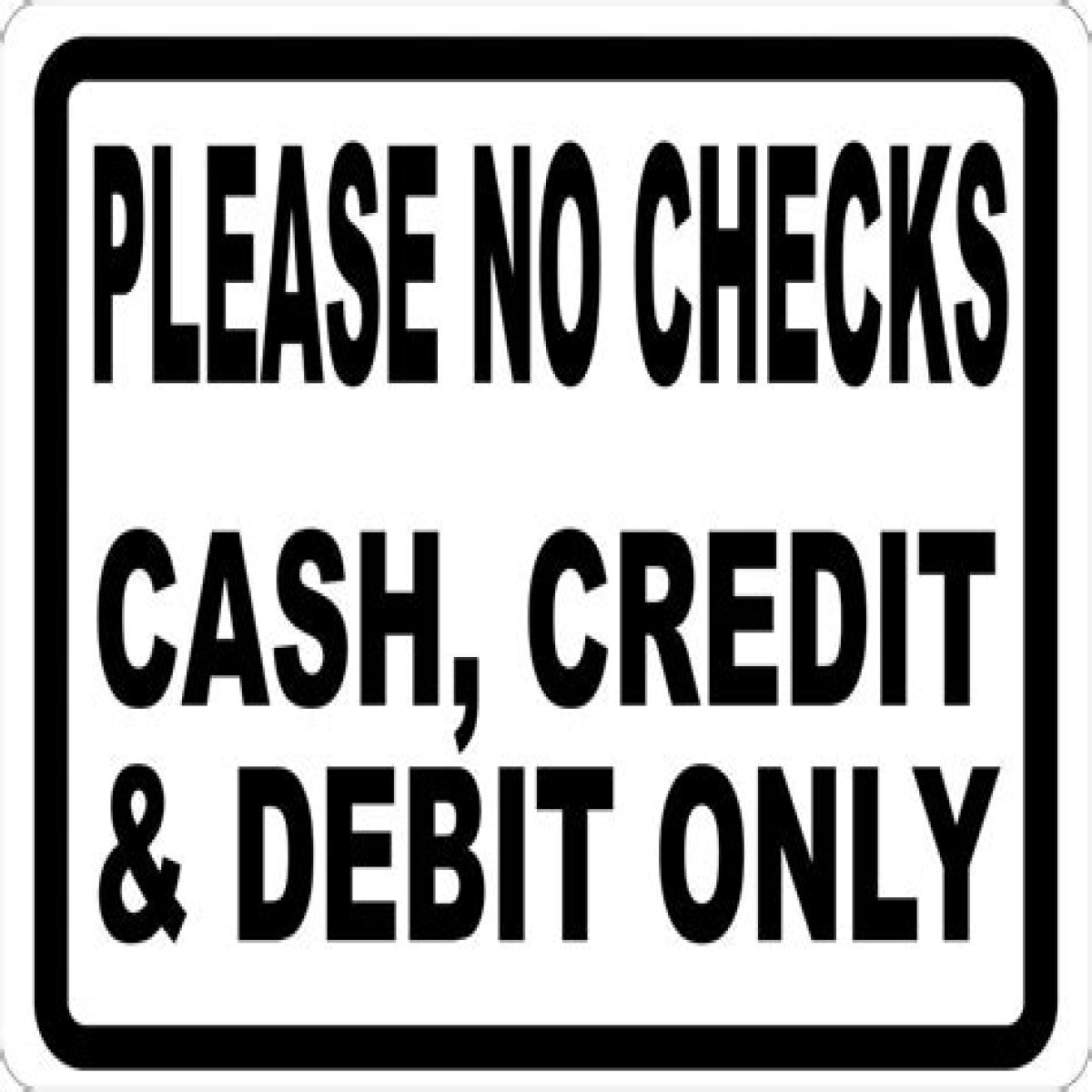 Cash-___ (not allowing checks or credit)
