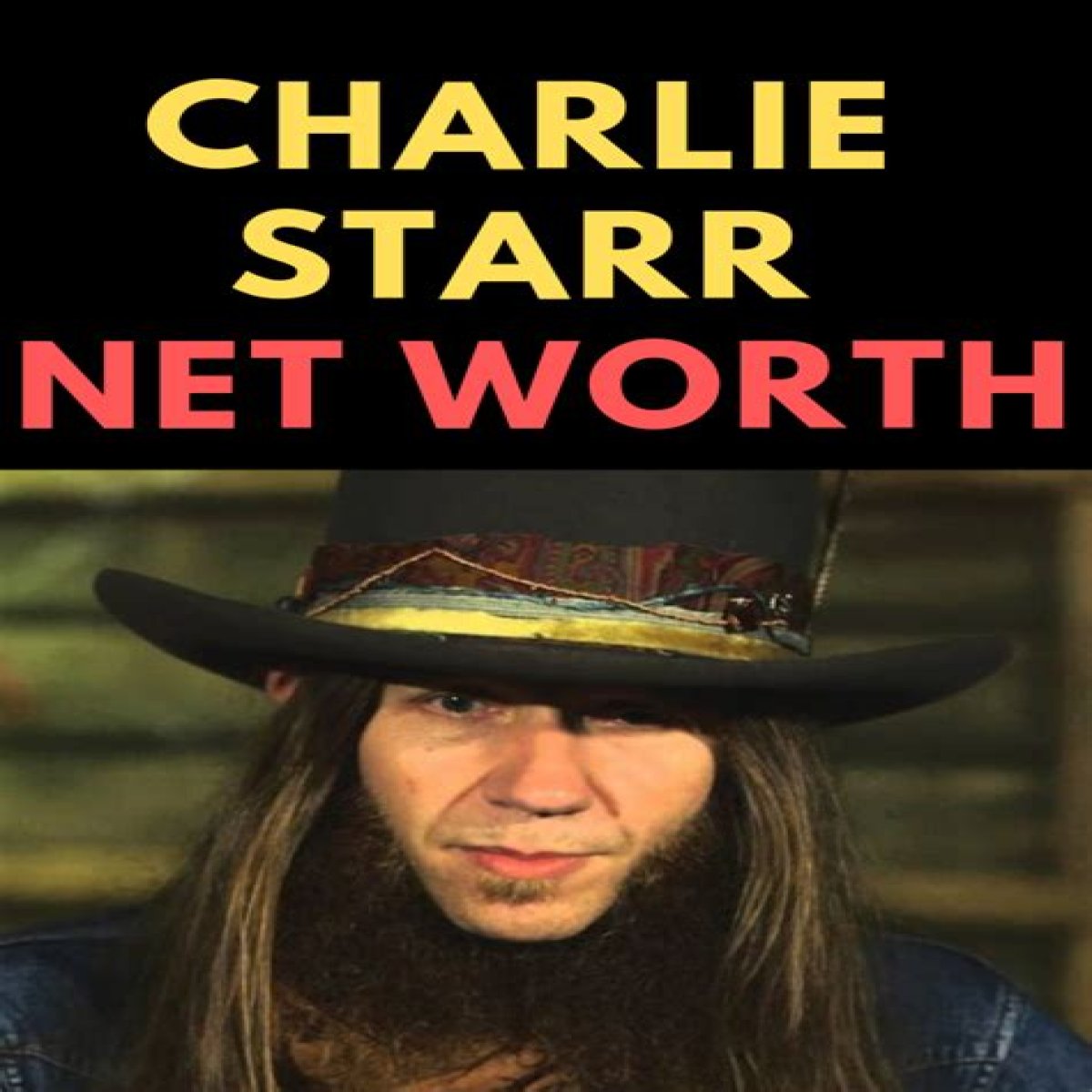 Charlie Starr Net Worth 2024