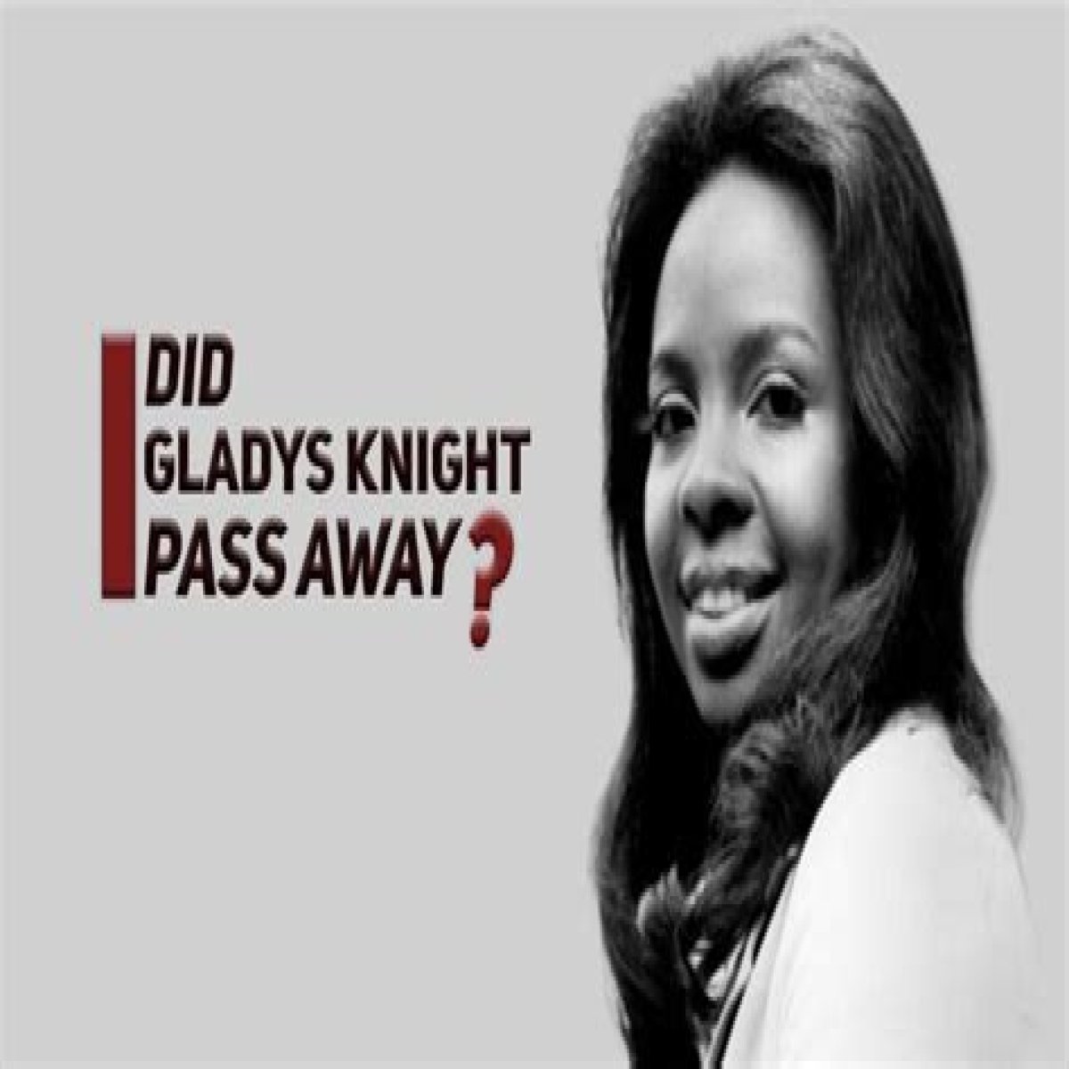 Did Gladys Knight Pass Away? The Truth Behind the Death Hoax