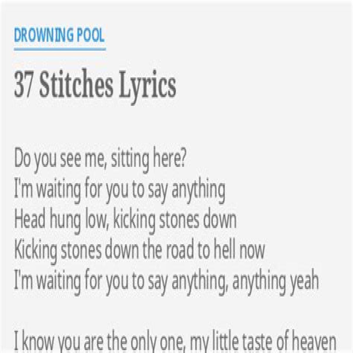 Drowning Pool
–
37 Stitches lyrics