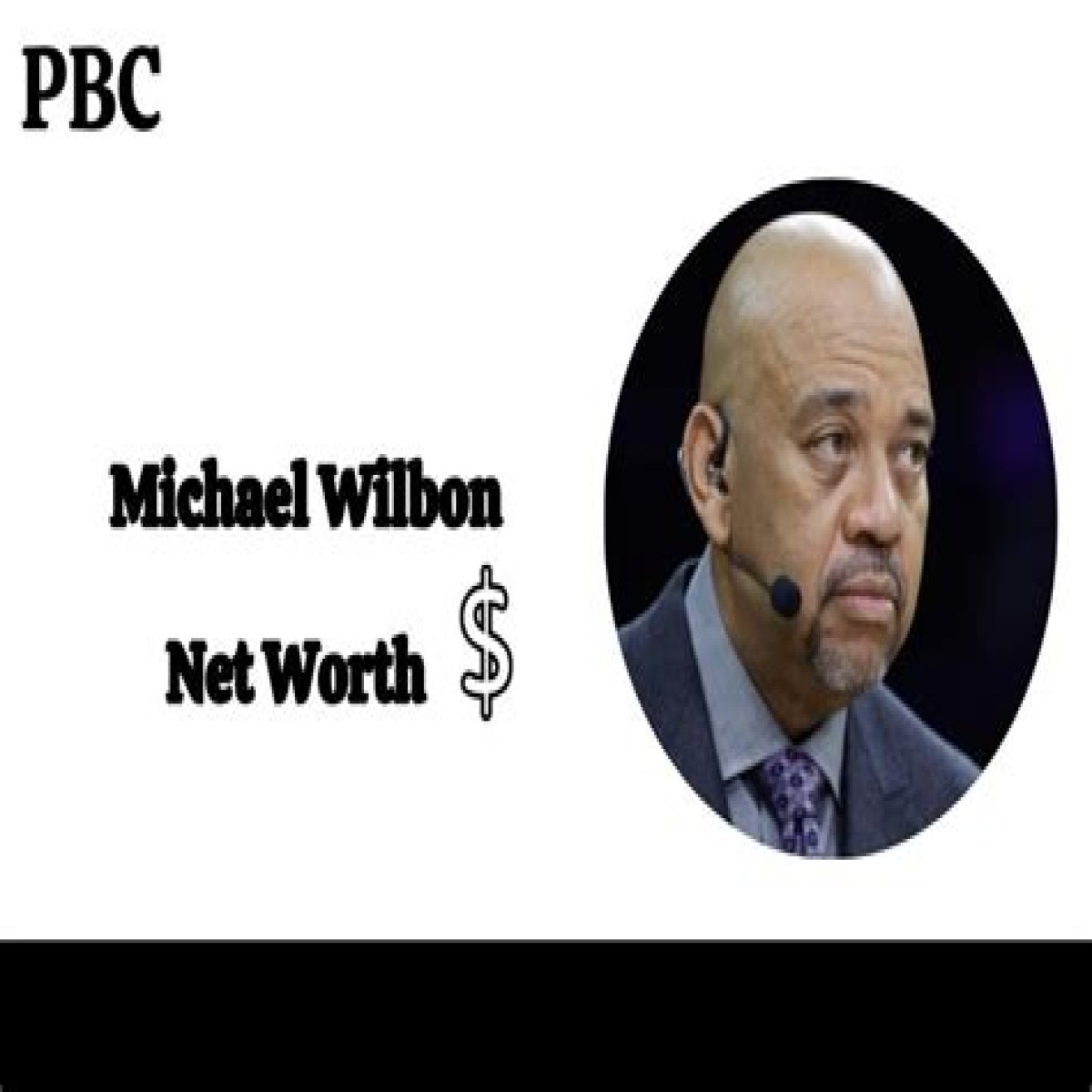 How Much Money Does Michael Wilbon Make? Latest Income Salary