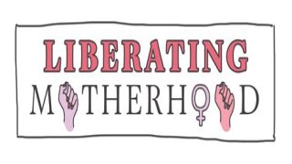 Liberating Motherhood | Zawn Villines