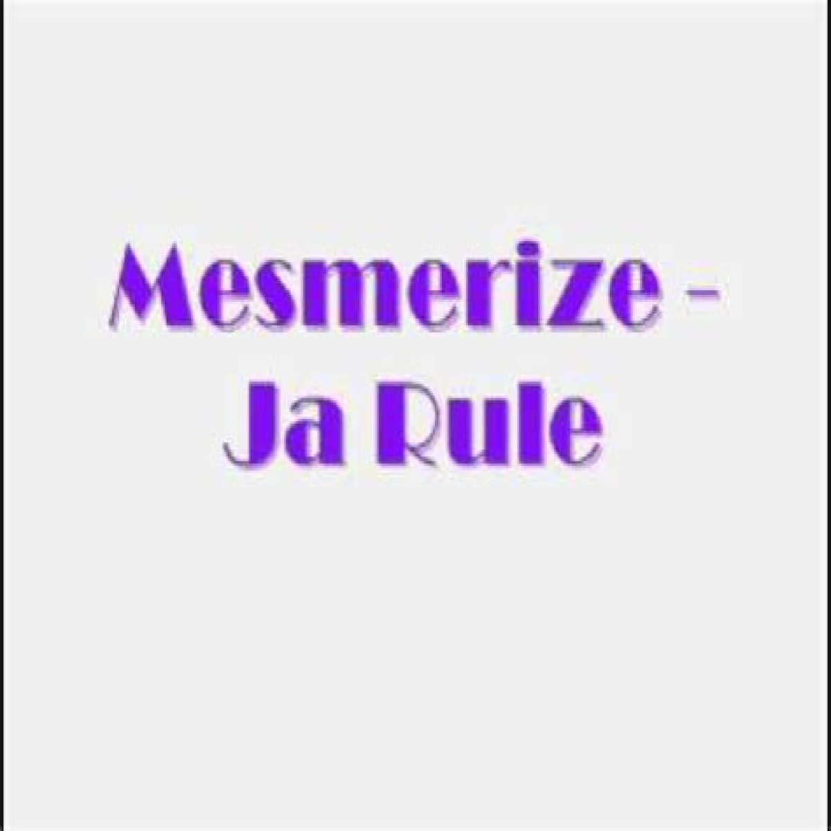 Mesmerized ja rule lyrics