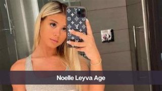 Noelle Leyva Age Wiki Height Boyfriend Family