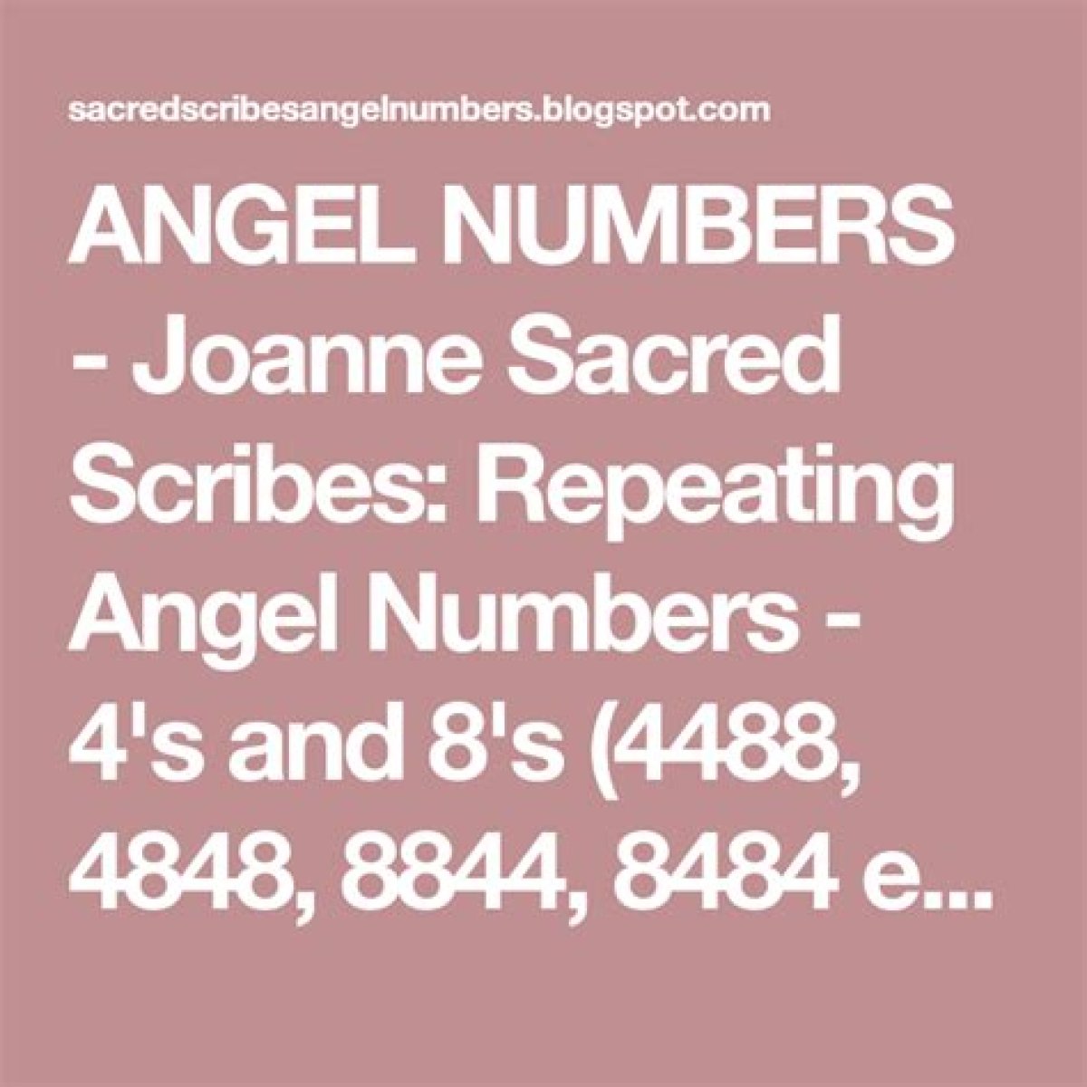 
Repeating Angel Numbers - 4's and 8's  (4488, 4848, 8844, 8484 etc)
