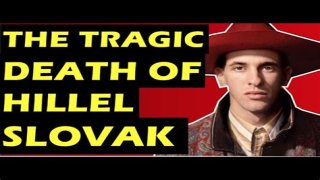 The Tragic Death Of Hillel Slovak