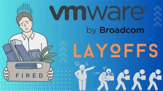 VMware Layoffs – VMware Job Cuts and Business Future