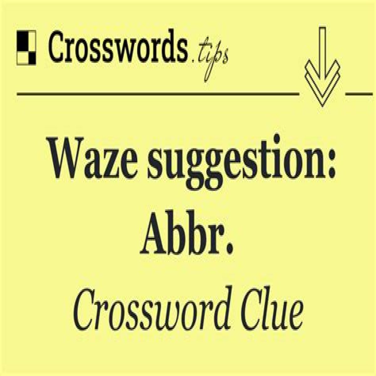 Waze suggestion: Abbr.